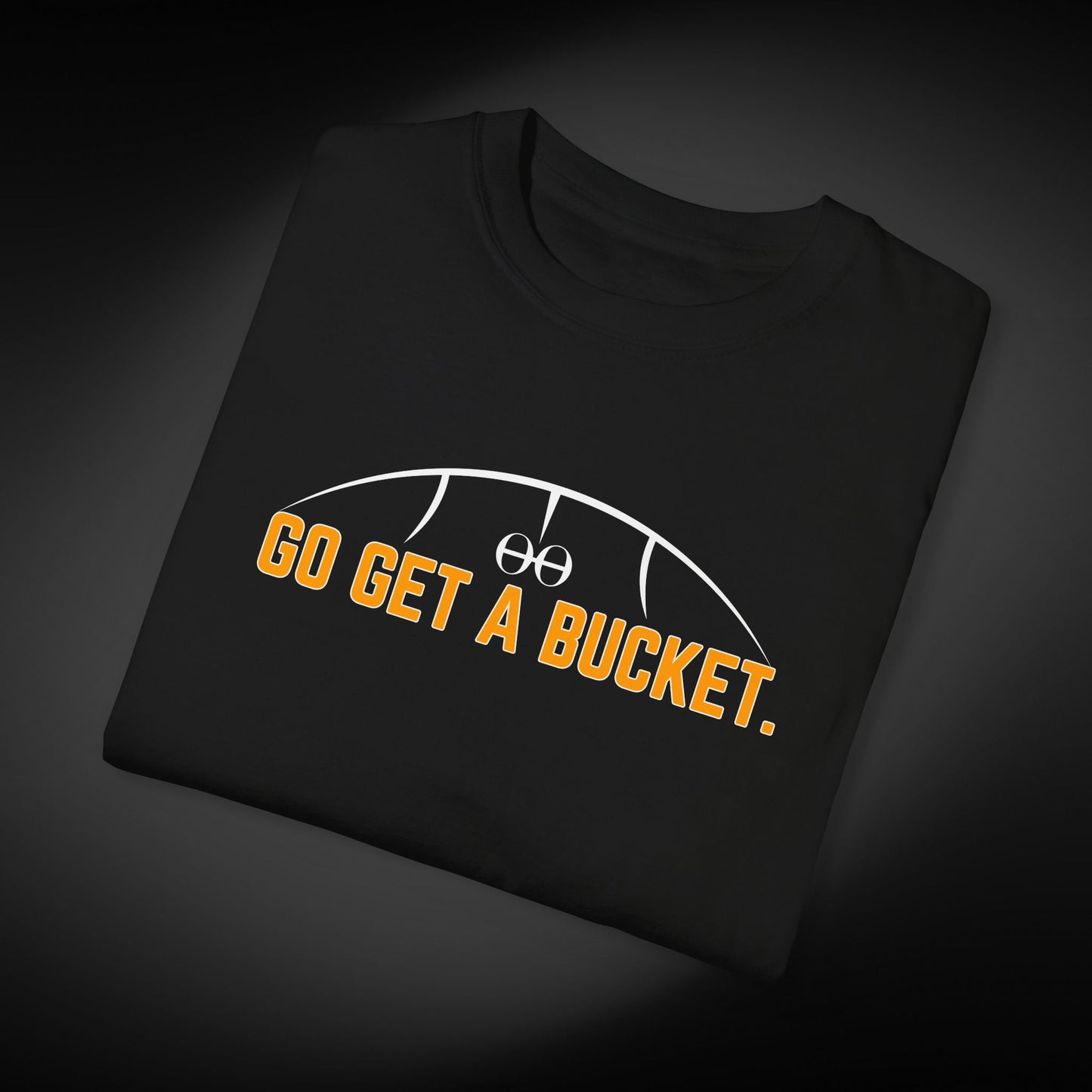 Go get a bucket. Tee