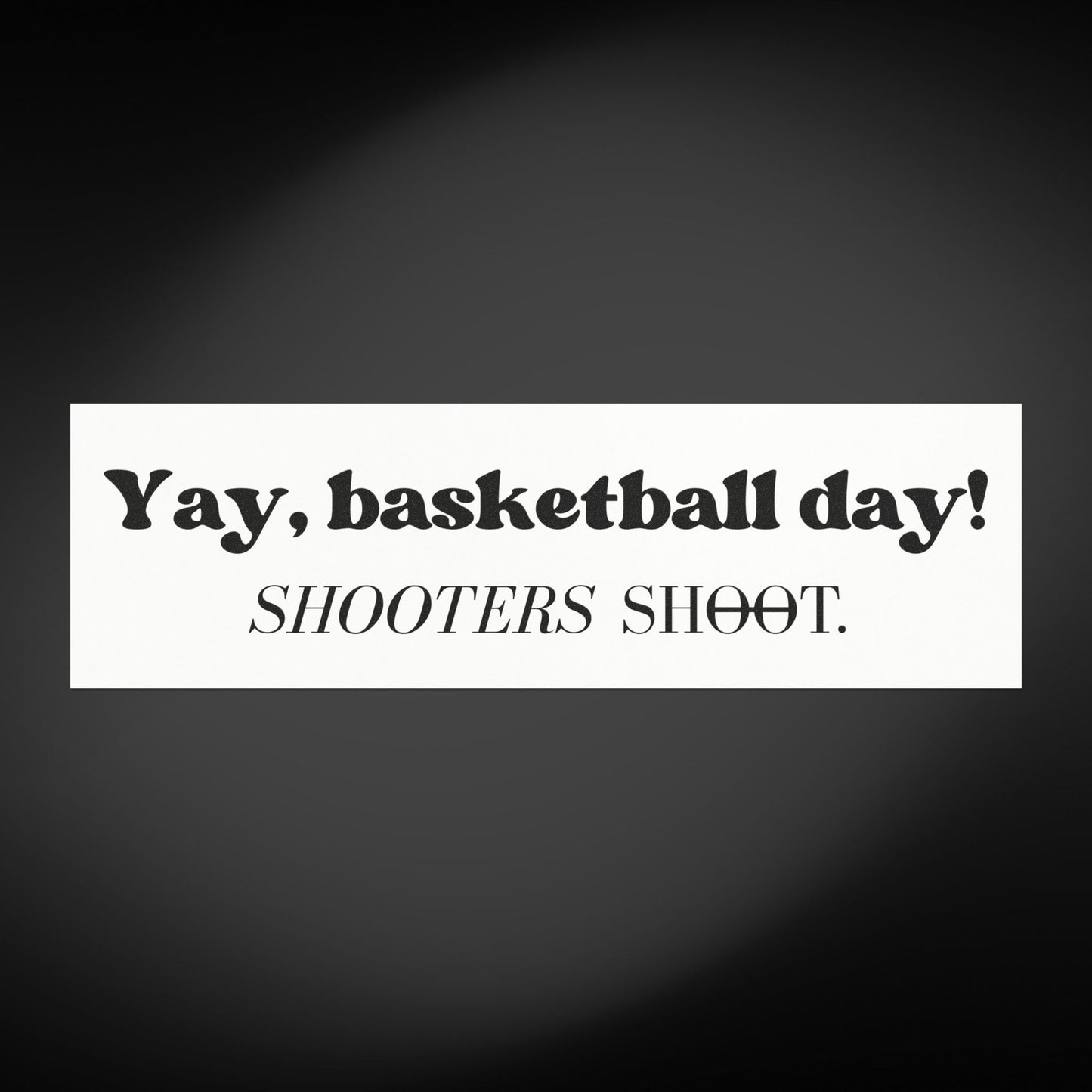 Yay, Basketball Day! Car Magnet