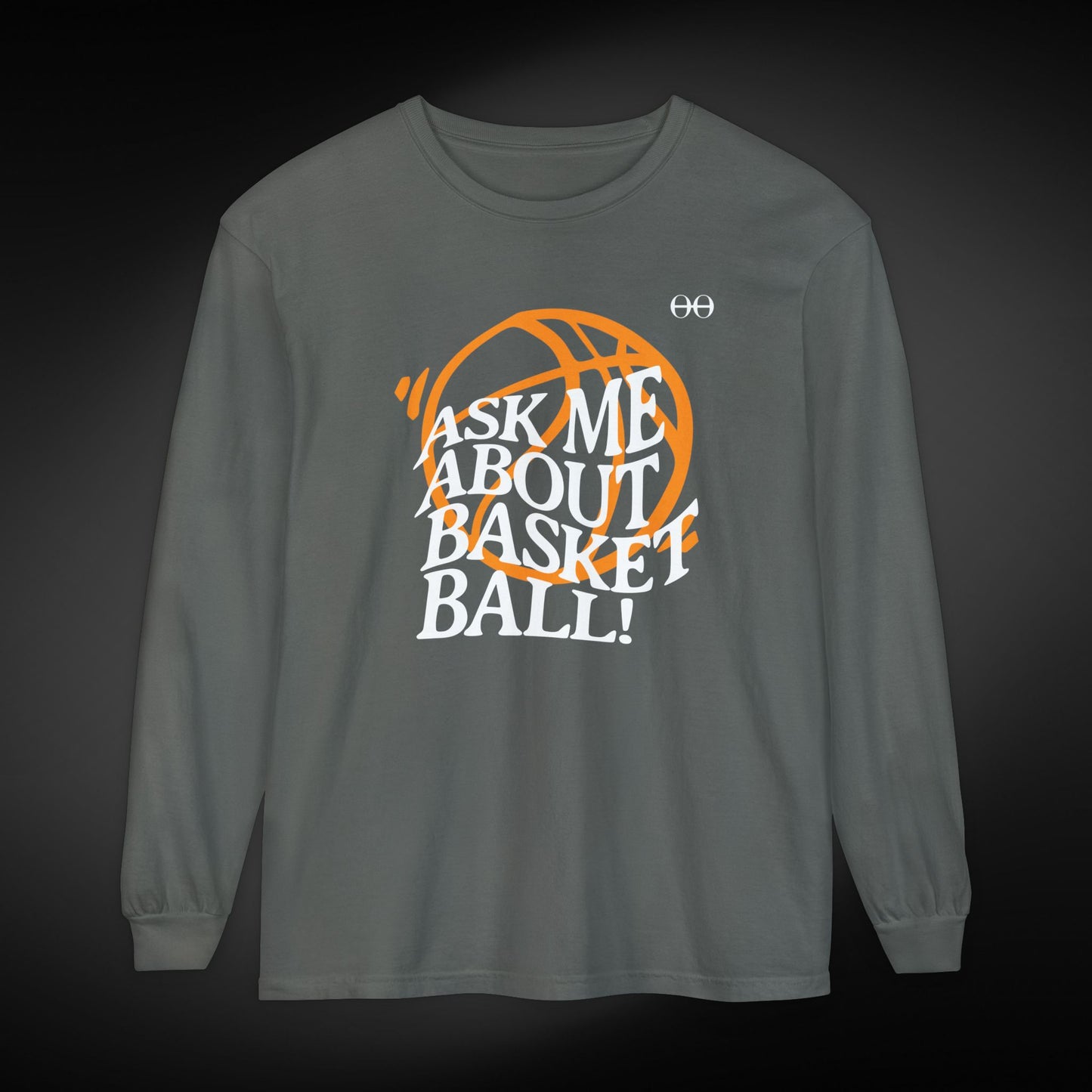 Ask Me About Basketball Long Sleeve Tee