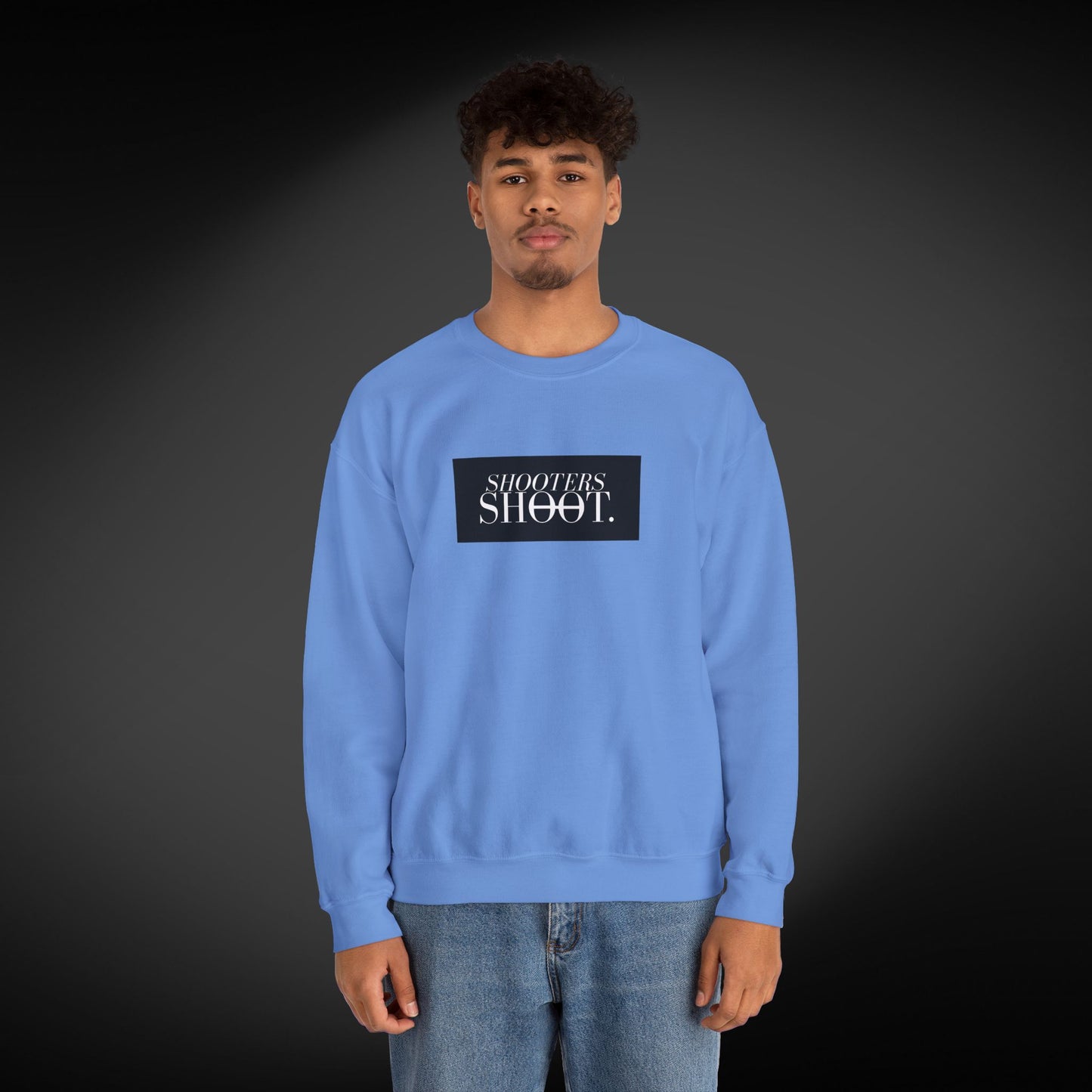 Shooters Shoot. Sweatshirt