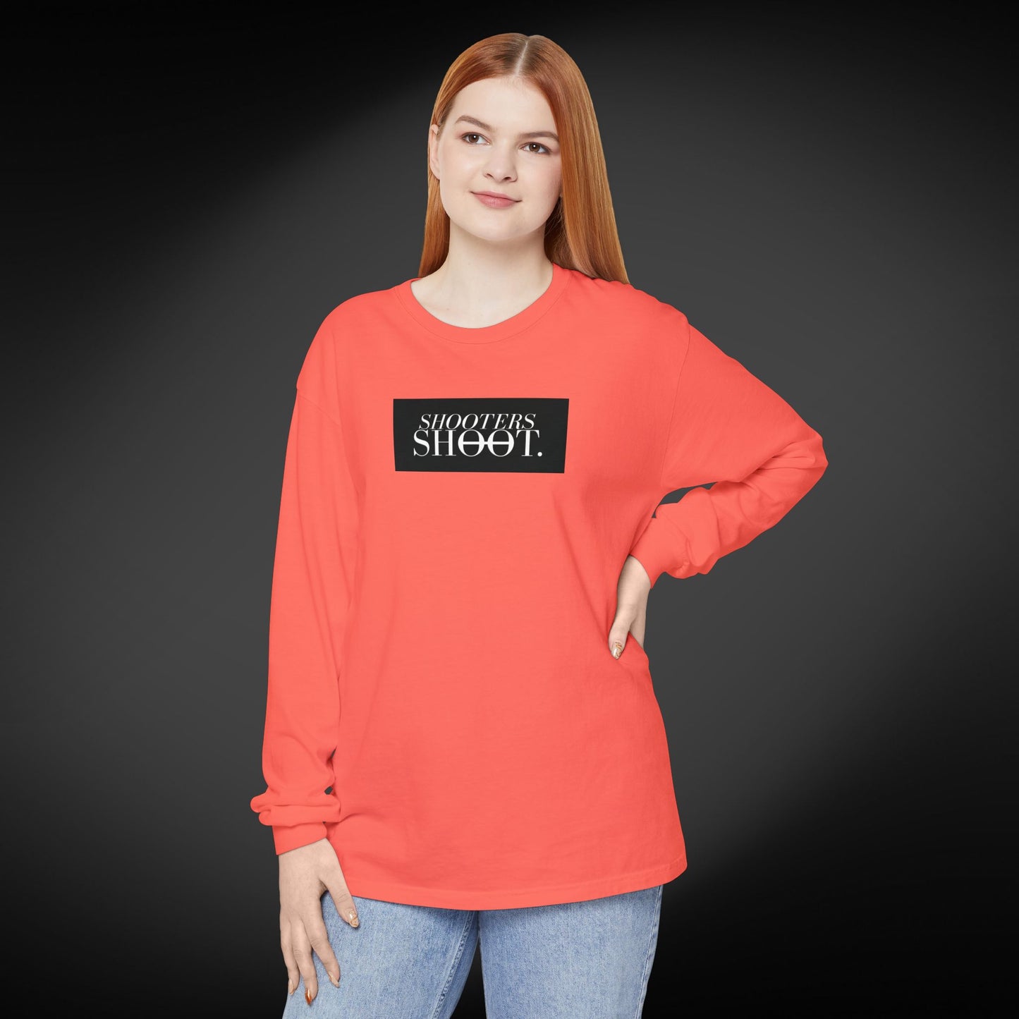 Shooters Shoot. Long Sleeve Tee