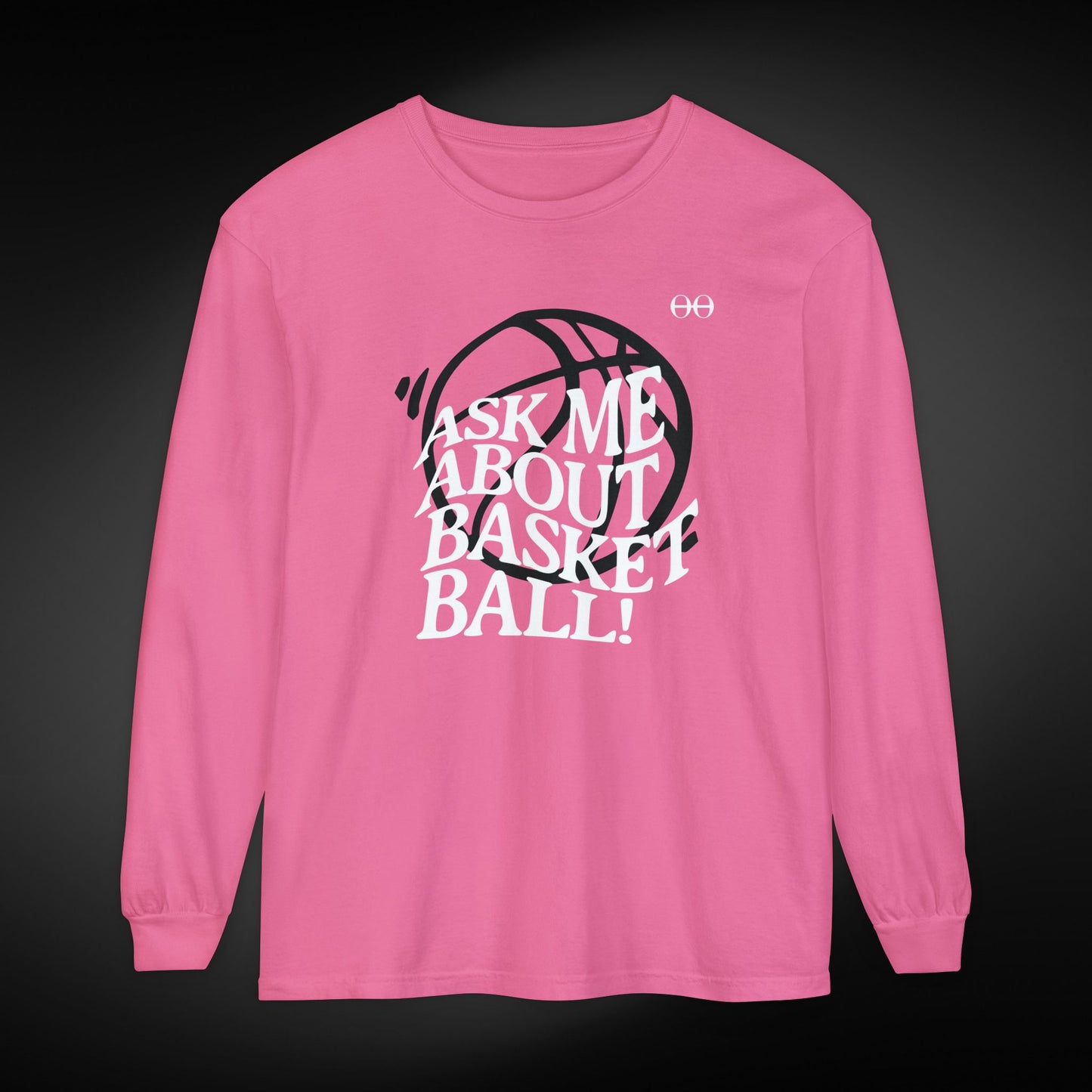 Ask Me About Basketball Long Sleeve Tee
