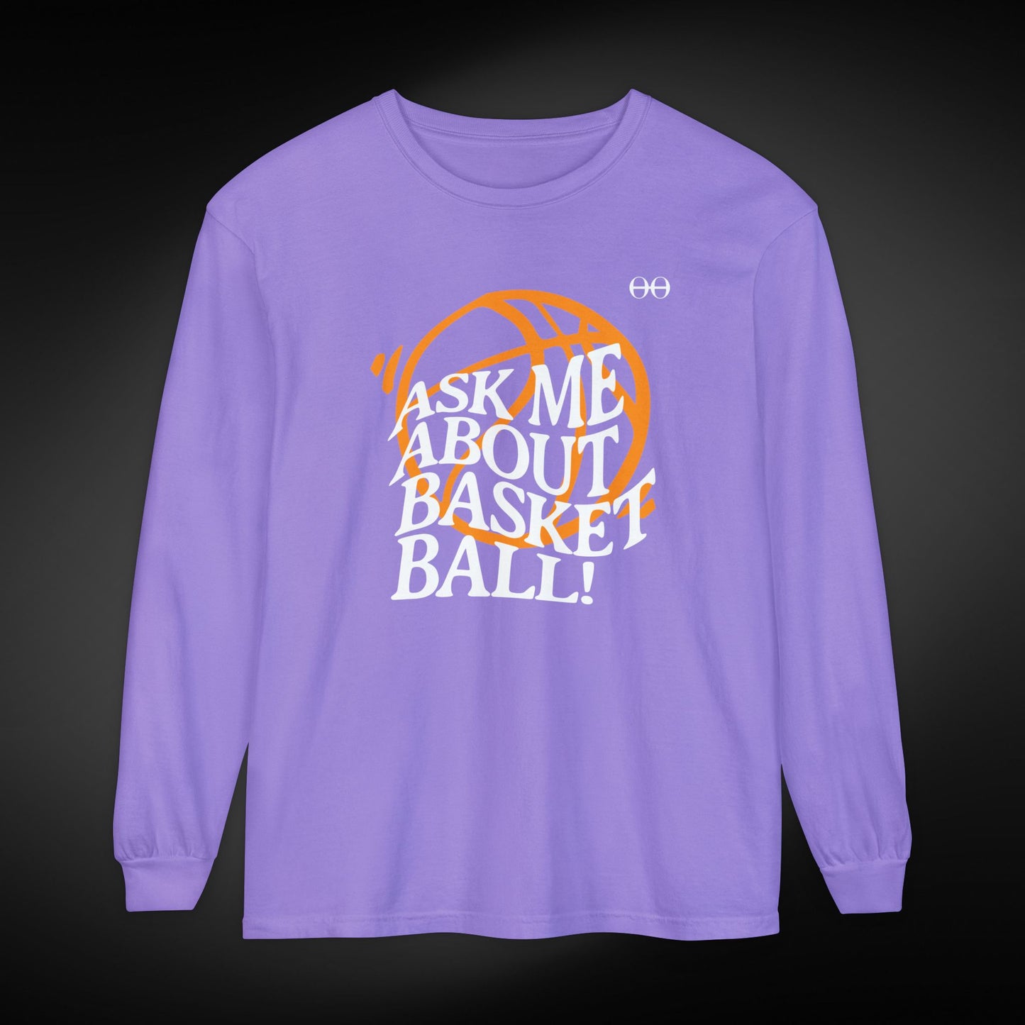 Ask Me About Basketball Long Sleeve Tee