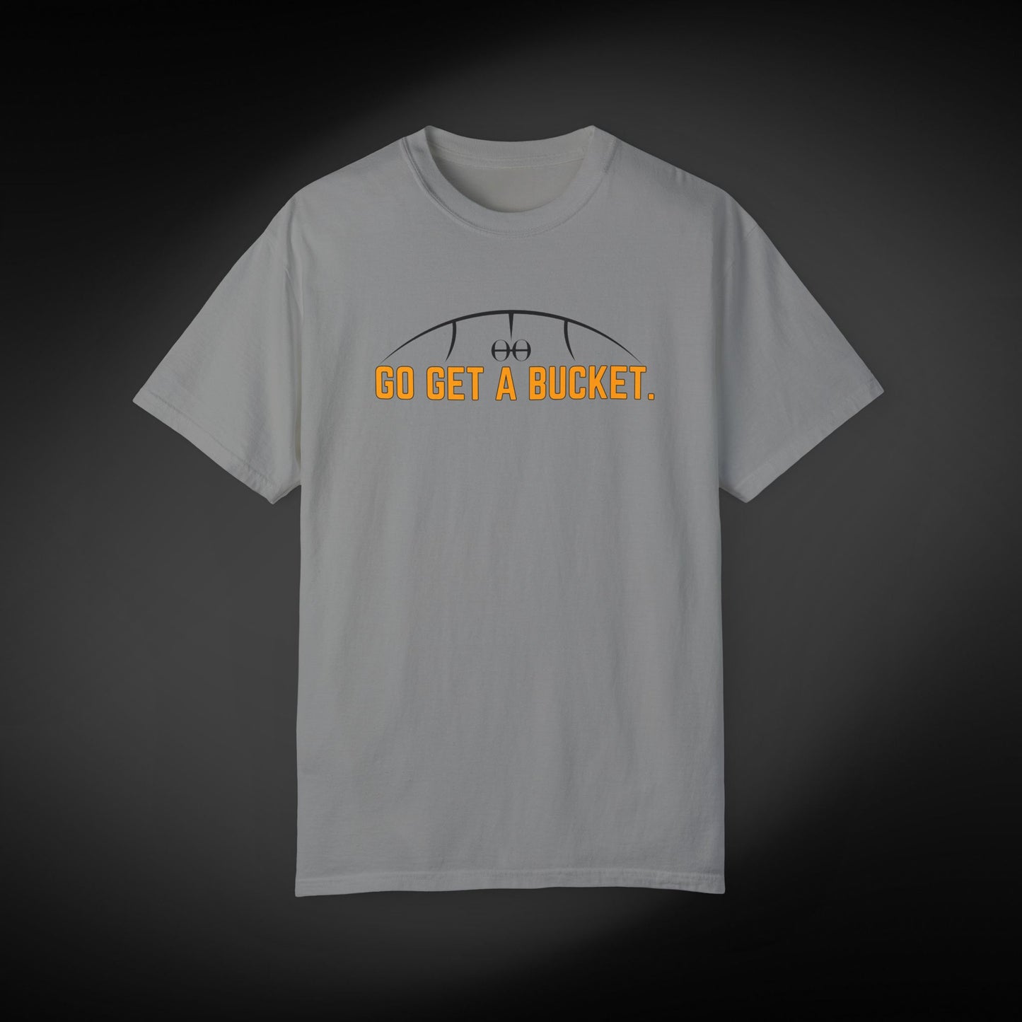 Go get a bucket. Tee