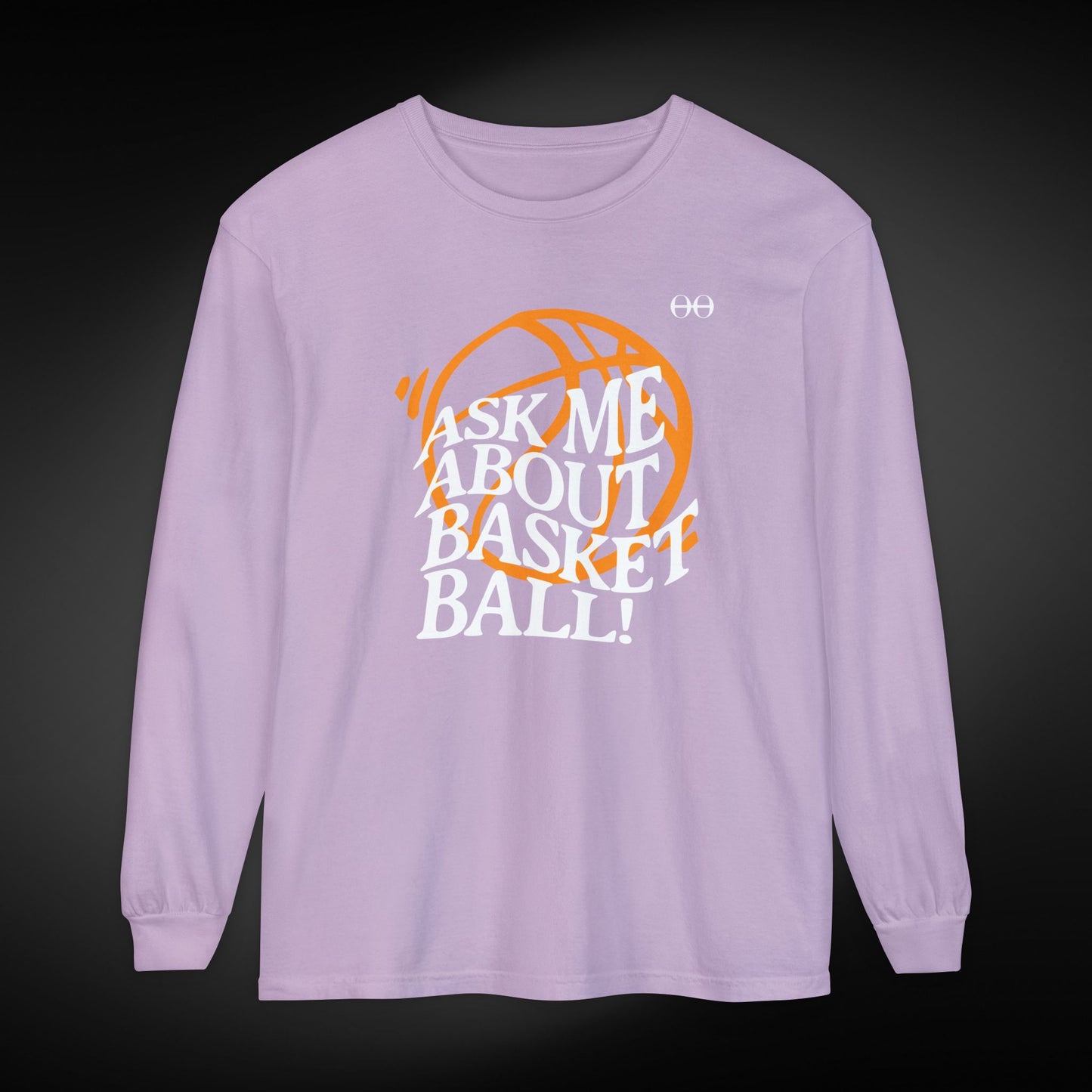 Ask Me About Basketball Long Sleeve Tee