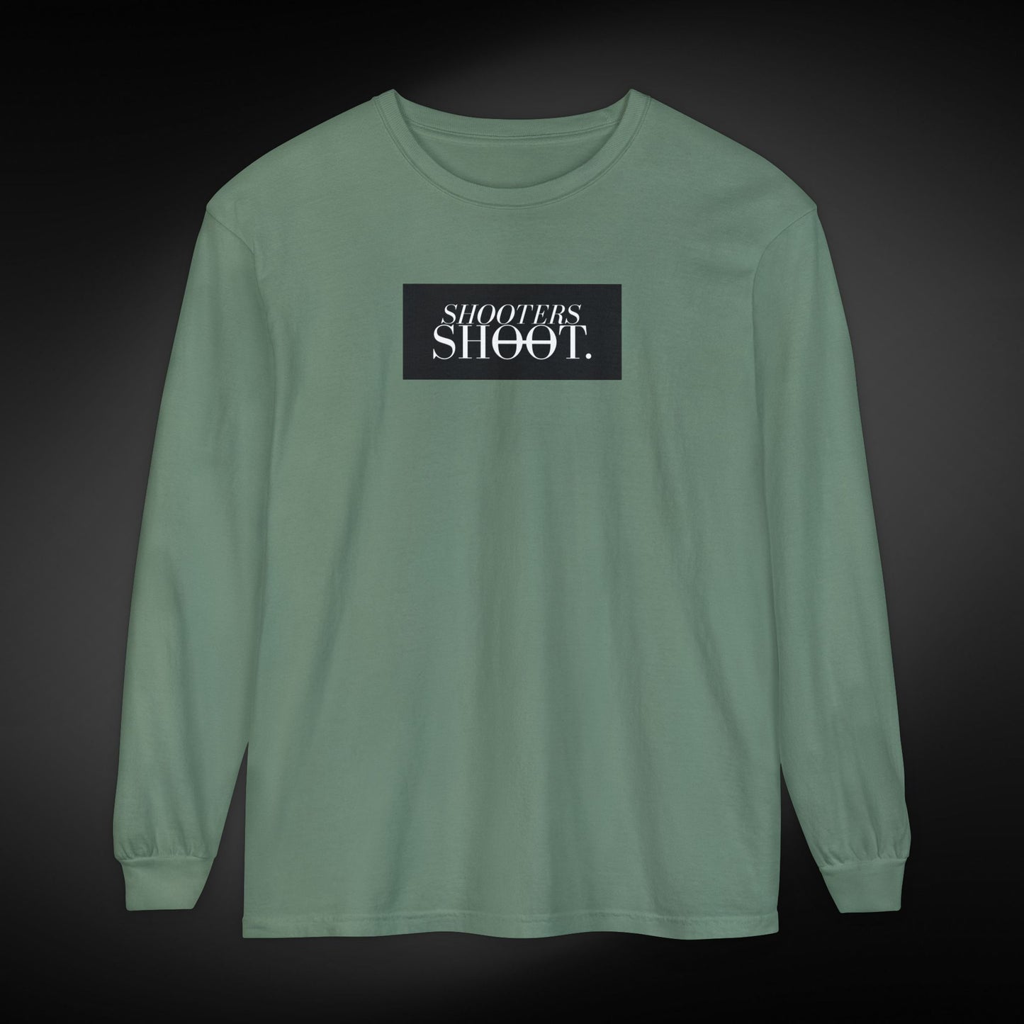 Shooters Shoot. Long Sleeve Tee