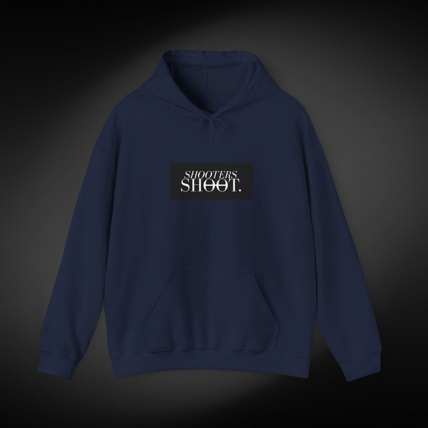 Shooters Shoot. Hoodie