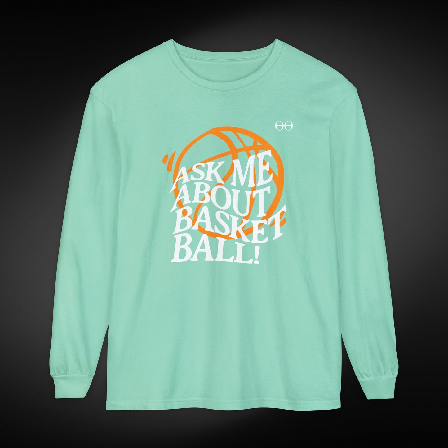 Ask Me About Basketball Long Sleeve Tee