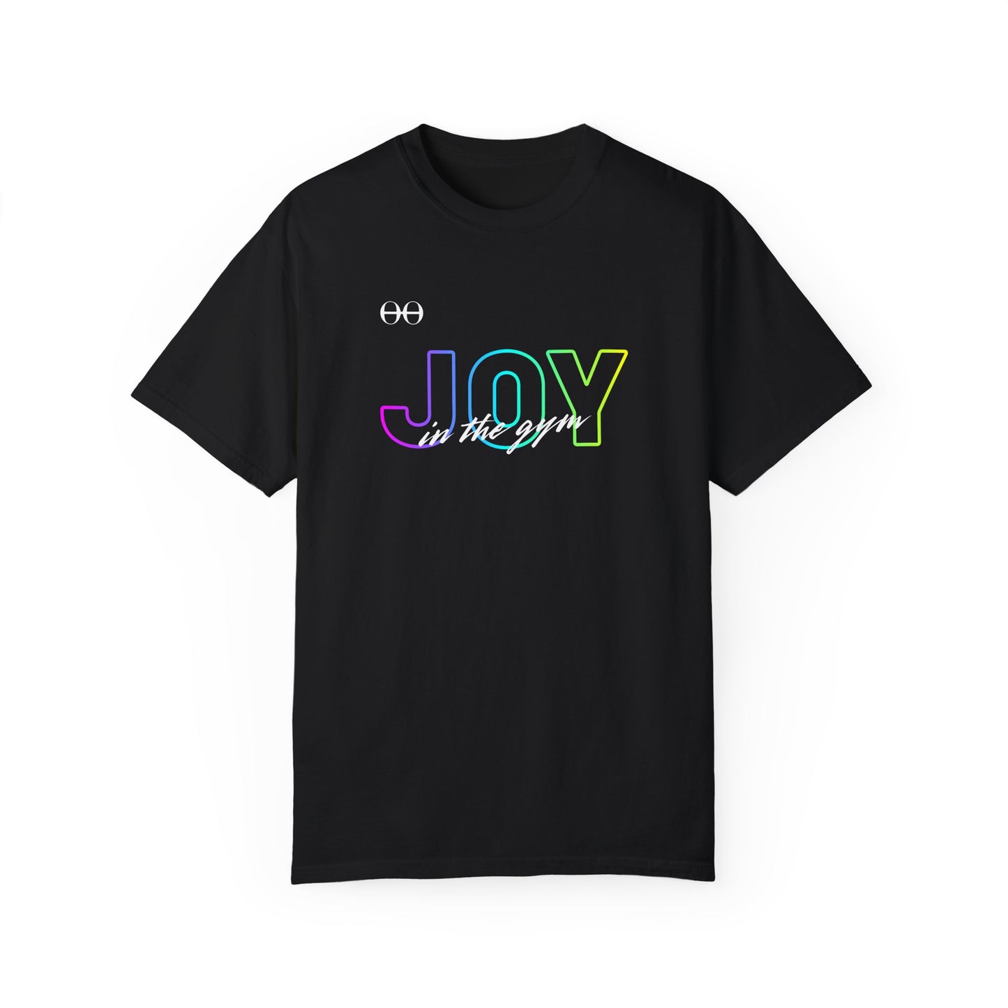 Joy in the gym T