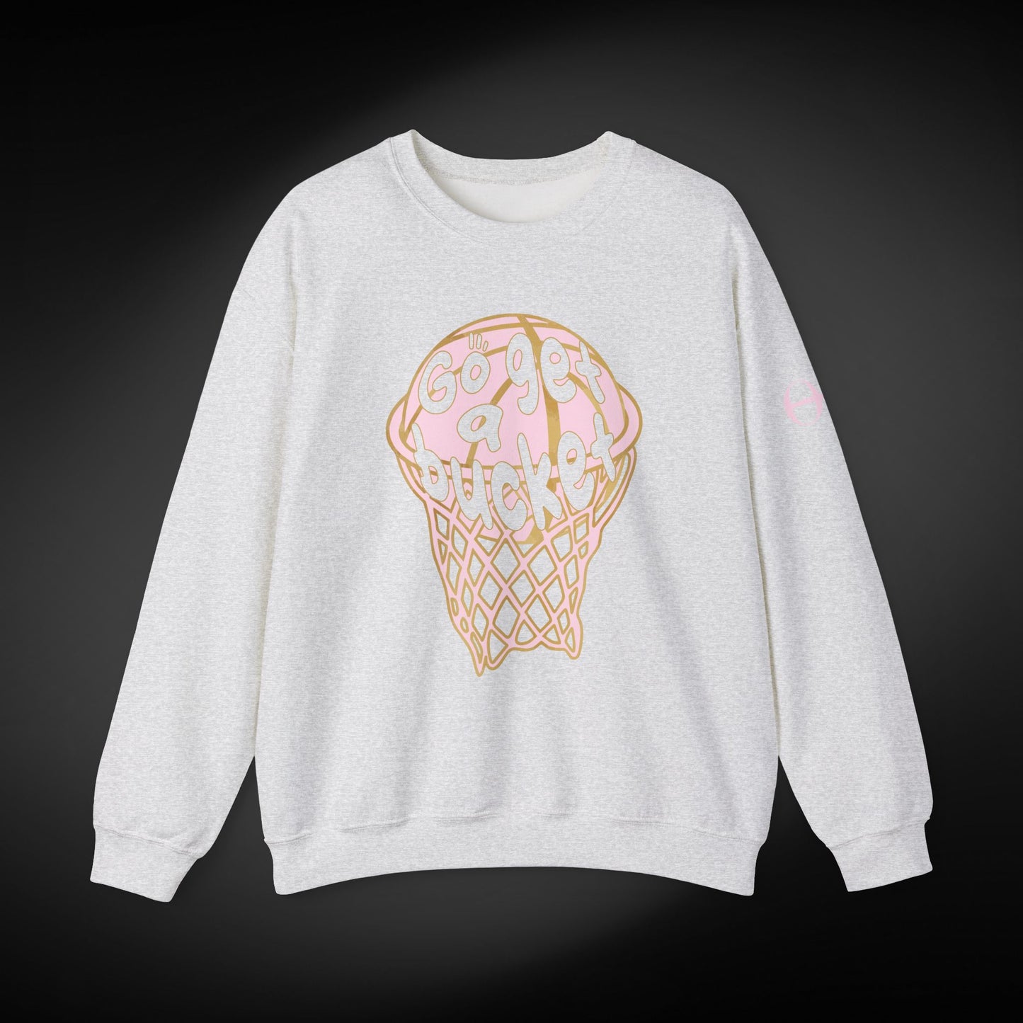 Go get a bucket Graphic Sweatshirt