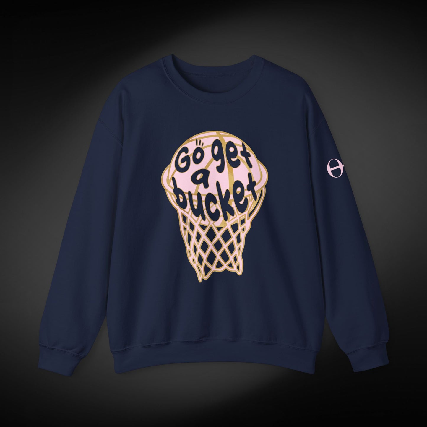 Go get a bucket Graphic Sweatshirt