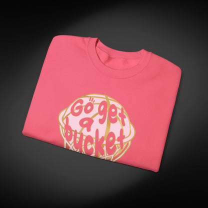 Go get a bucket Graphic Sweatshirt
