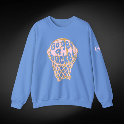 Go get a bucket Graphic Sweatshirt