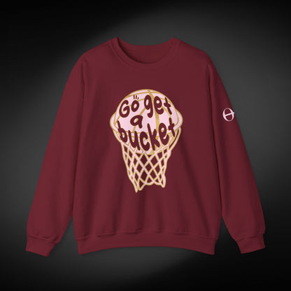 Go get a bucket Graphic Sweatshirt