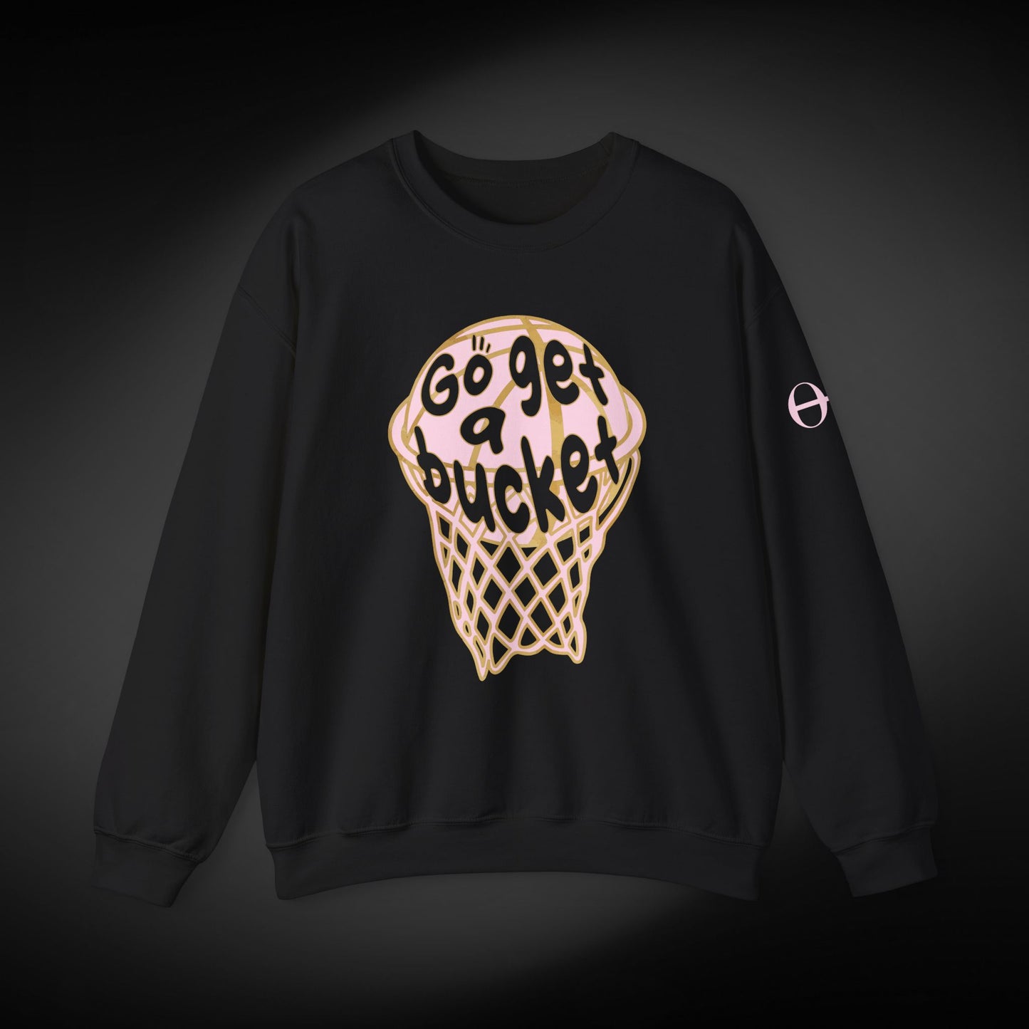 Go get a bucket Graphic Sweatshirt