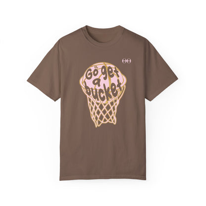 Women's Go get a bucket T