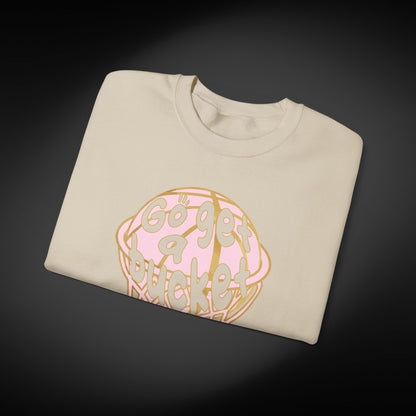 Go get a bucket Graphic Sweatshirt